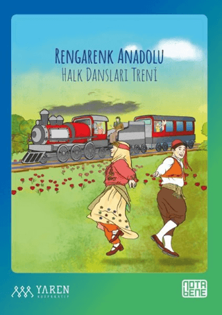 Rengarenk Anadolu Halk Dansları Treni Perihan Aslı Özdal