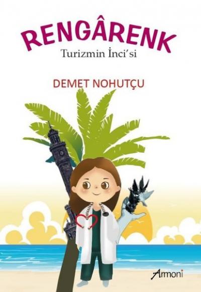 Rengarenk - Turizmin İnci'si