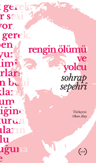 Rengin Ölümü ve Yolcu Sohrab Sepehri