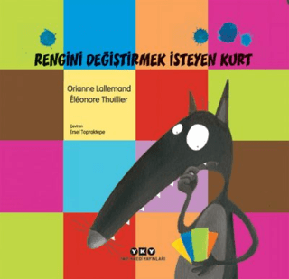 Rengini Değiştirmek İsteyen Kurt Orianne Lallemand