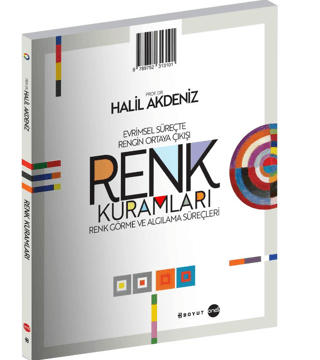 Renk Kuramları: Evrimsel Süreçte Rengin Ortaya Çıkışı Renk Görme ve Al