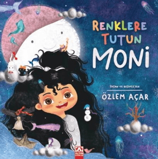 Renklere Tutun Moni Özlem Açar