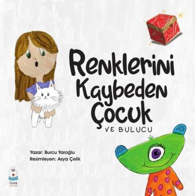 Renklerini Kaybeden Çocuk Burcu Yaroğlu