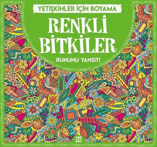 Renkli Bitkiler - Yetişkinler İçin Boyama Gizem Ulaş