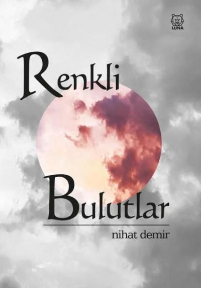 Renkli Bulutlar Nihat Demir