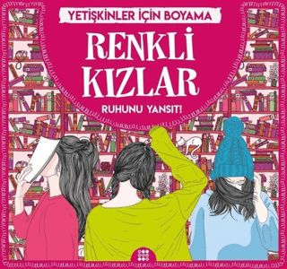 Renkli Kızlar - Yetişkinler İçin Boyama Gizem Ulaş