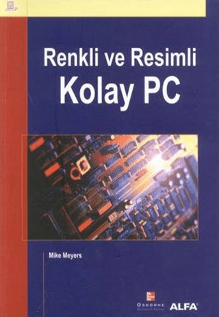 Renkli ve Resimli Kolay PC %30 indirimli Mike Meyers