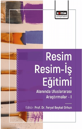 Resim Resim-İş Eğitimi Alanında Araştırmalar I Feryal Beykal Orhun