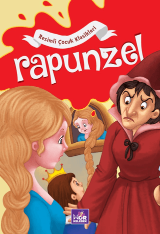 Rapunzel - Resimli Çocuk Klasikleri Kolektif