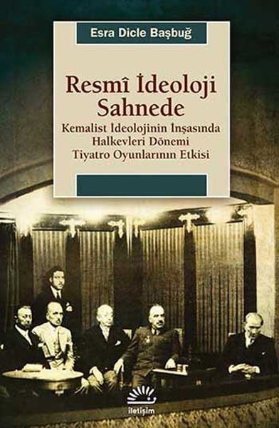 Resmi İdeoloji Sahnede %27 indirimli Esra Dicle Başbuğ