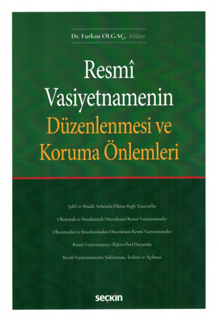 Resmi Vasiyetnamenin Düzenlenmesi ve Koruma Önlemleri Furkan Olgaç