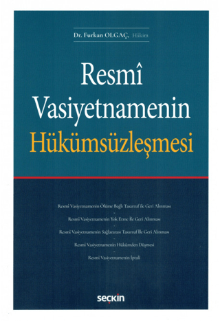 Resmi Vasiyetnamenin Hükümsüzleşmesi Furkan Olgaç