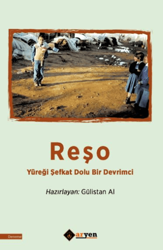 Reşo - Yureği Şefkat Dolu Bir Devrimci Kolektif