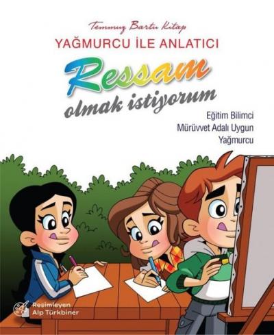 Yağmurcu İle Anlatıcı Ressam Olmak İstiyorum Mürüvvet Adalı Uygun