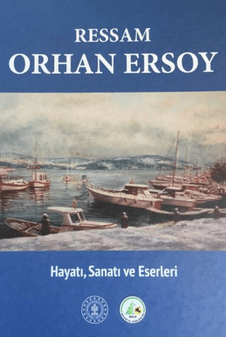 Ressam Orhan Ersoy (Ciltli) Hüseyin Tunçay