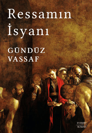 Ressamın İsyanı (Ciltli) Gündüz Vassaf