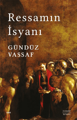 Ressamın İsyanı Gündüz Vassaf