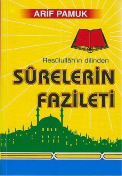 Resulullah'ın Dilinden Surelerin Fazileti (Dua-042) Arif Pamuk