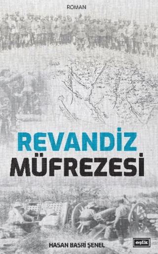 Revandiz Müfrezesi Hasan Basri Şenel