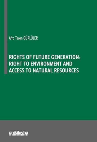 Rights Of Future Generation: Right to Environment and Access to Natura