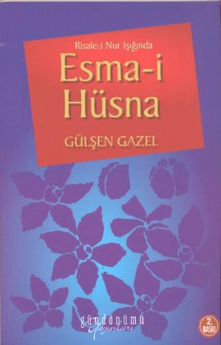 Risale-i Nur Işığında Esma-i Hüsna %25 indirimli Gülşen Gazel