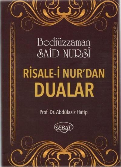 Risale-i Nur'dan Dualar (Eser Kodu: 1028) Bediüzzaman Said-i Nursi