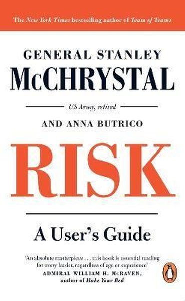 Risk : A User's Guide General Stanley Mcchrystal