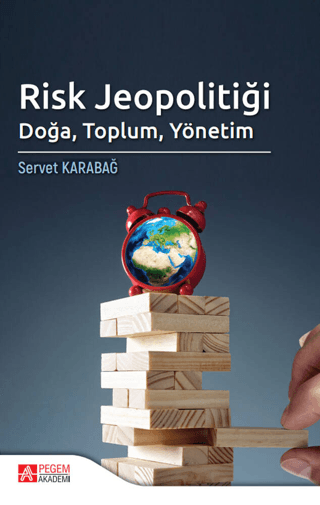 Risk Jeopolitiği: Doğa, Toplum, Yönetim Kolektif