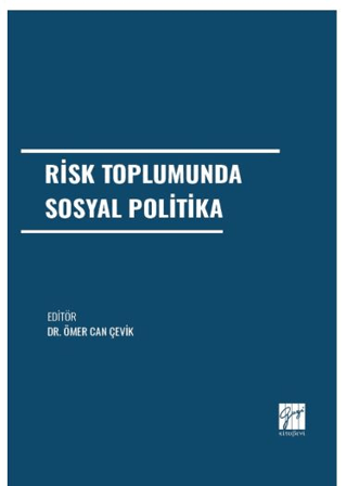 Risk Toplumunda Sosyal Politika Ömer Can Çevik