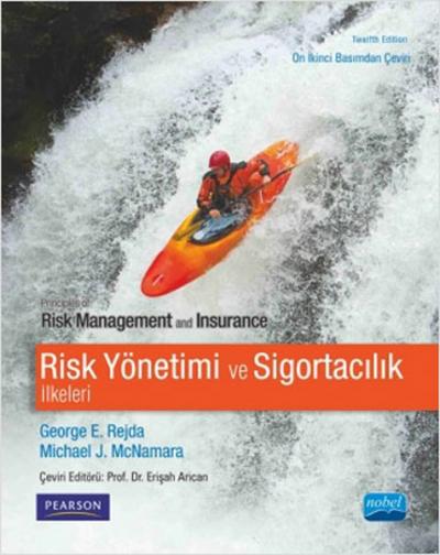 Risk Yönetimi ve Sigortacılık İlkeleri George E. Rejda