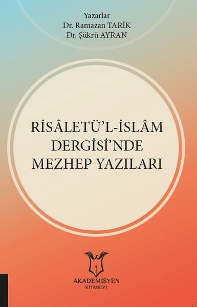 Risaletü'l-İslam Dergisi'nde Mezhep Yazıları Ramazan Tarik