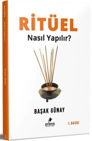 Ritüel Nasıl Yapılır? Başak Günay