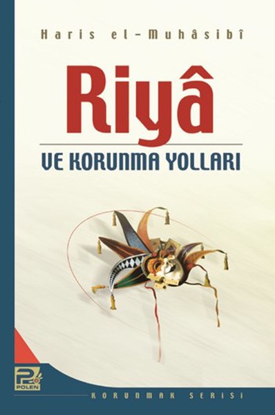 Riya ve Korunma Yolları Haris el-Muhasibi