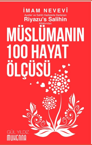 Riyazu’s Salihin’den Müslümanın 100 Hayat Ölçüsü İmam Nevevi