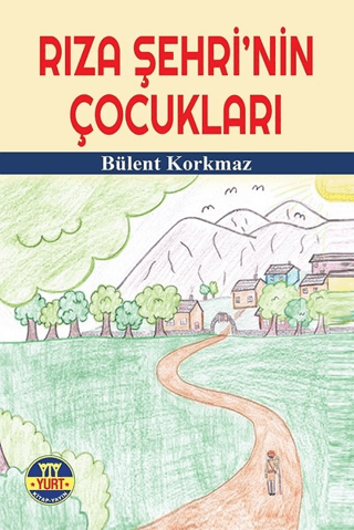 Rıza Şehri'nin Çocukları Bülent Korkmaz