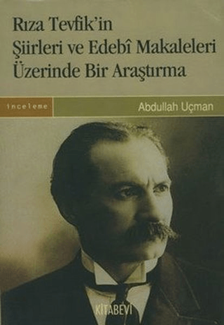 Rıza Tevfik'in Şiirleri ve Edebi Makaleleri Üzerinde Bir Araştırma %30