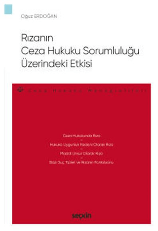 Rızanın Ceza Hukuku Sorumluluğu Üzerindeki Etkisi Oğuz Erdoğan