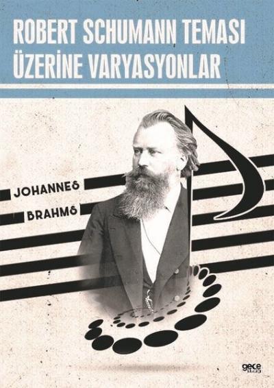 Robert Schumann Teması Üzerine Varyasyonlar Johannes Brahms