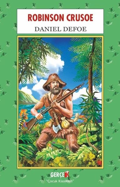 Robinson Crusoe - Çocuk Klasikleri Daniel Defoe