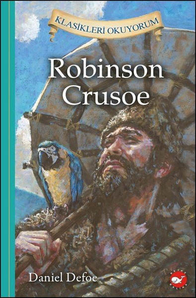 Robinson Crusoe - Klasikleri Okuyorum (Ciltli) Frances Hodgson Burnett