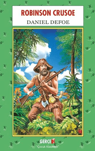 Robinson Crusoe - Çocuk Klasikleri Daniel Defoe