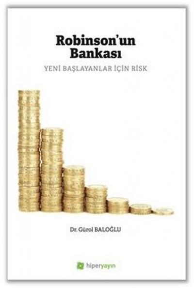 Robinson'un Bankası - Yeni Başlayanlar İçin Risk Gürol Baloğlu