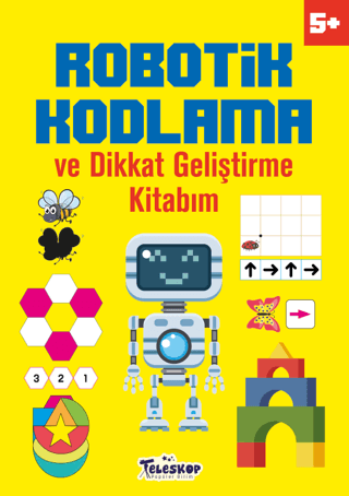 5+ Yaş Robotik Kodlama ve Dikkat Geliştirme Kitabım Kolektif