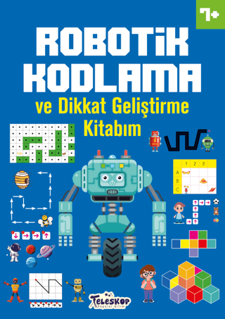 7+ Yaş Robotik Kodlama ve Dikkat Geliştirme Kitabım Kolektif