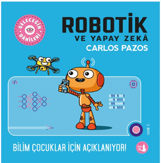 Robotik ve Yapay Zeka - Geleceğin Dahileri Carlos Pazos