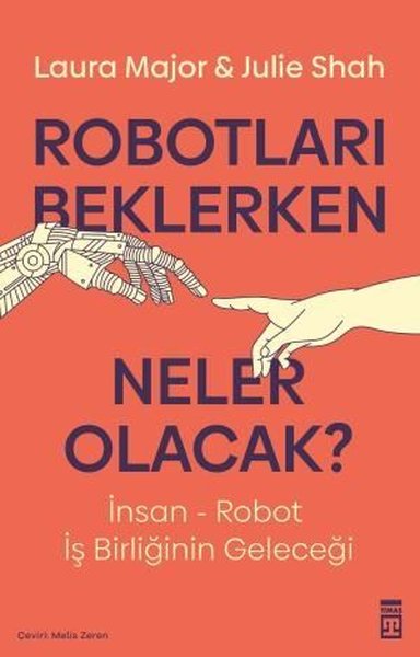 Robotları Beklerken Neler Olacak? Julie Shah