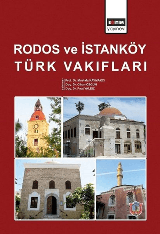 Rodos ve İstanköy Türk Vakıfları (Ciltli) Mustafa Kaymakçı