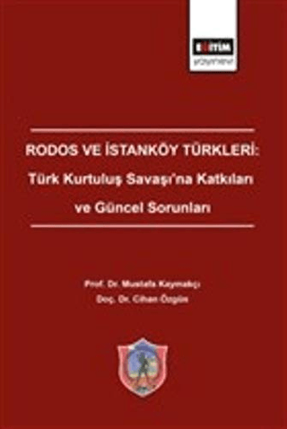 Rodos ve İstanköy Türkleri: Türk Kurtuluş Savaşı'na Katkıları ve Günce