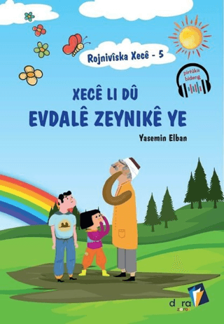 Rojniviska Xece 5 - Xece Li Dü Evdale Zeynike Ye Yasemin Elban