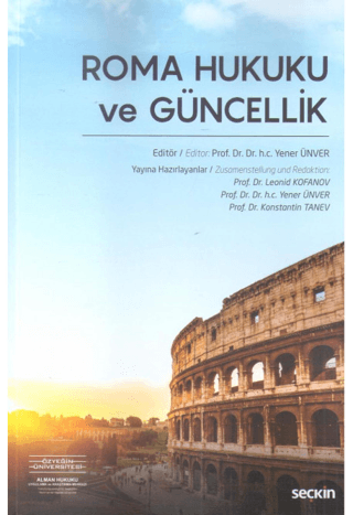 Roma Hukuku ve Güncellik Yener Ünver